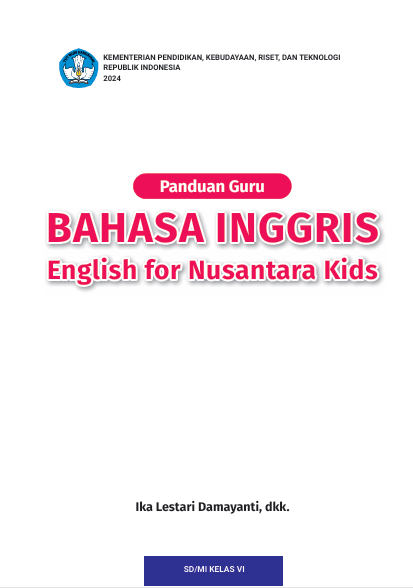 Panduan Guru Bahasa Inggris: English for Nusantara Kids untuk SD/MI Kelas VI